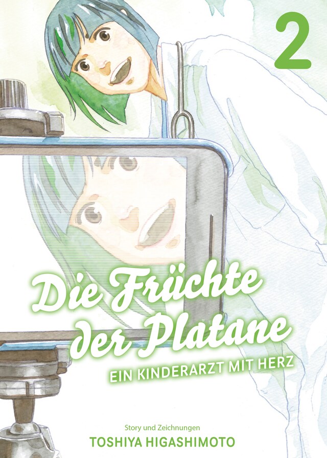 Book cover for Die Früchte der Platane, Band 2 - Ein Kinderarzt mit Herz