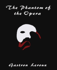 The Phantom of the Opera