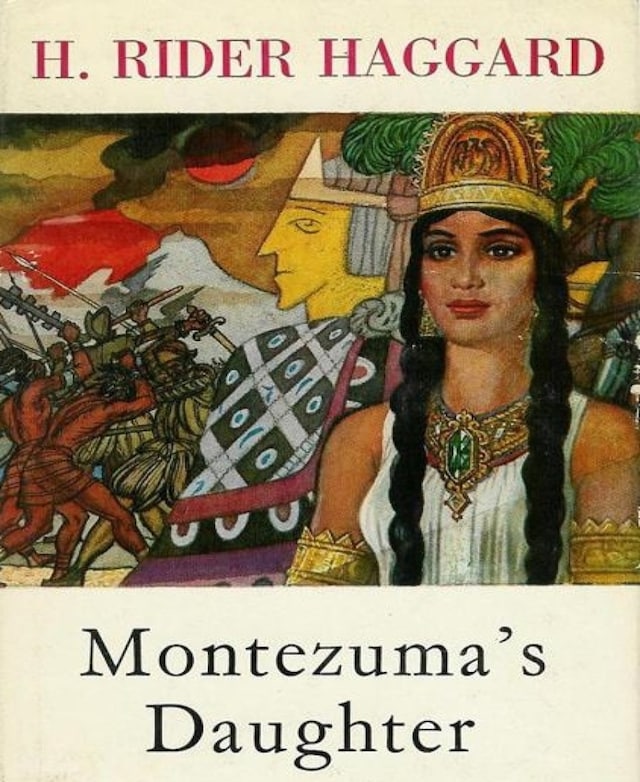 Kirjankansi teokselle Montezuma's Daughter