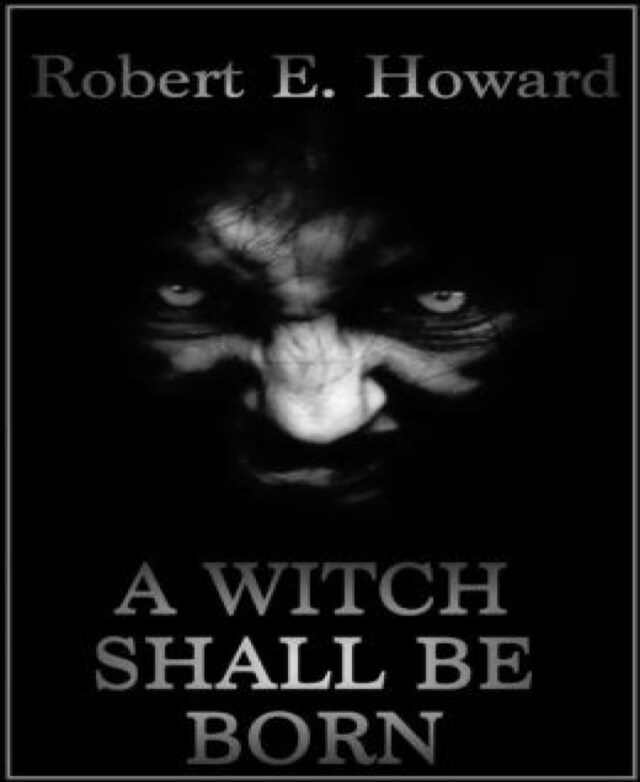 Book cover for A Witch Shall Be Born