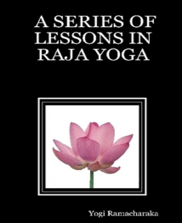 Portada de libro para A Series of Lessons in Raja Yoga