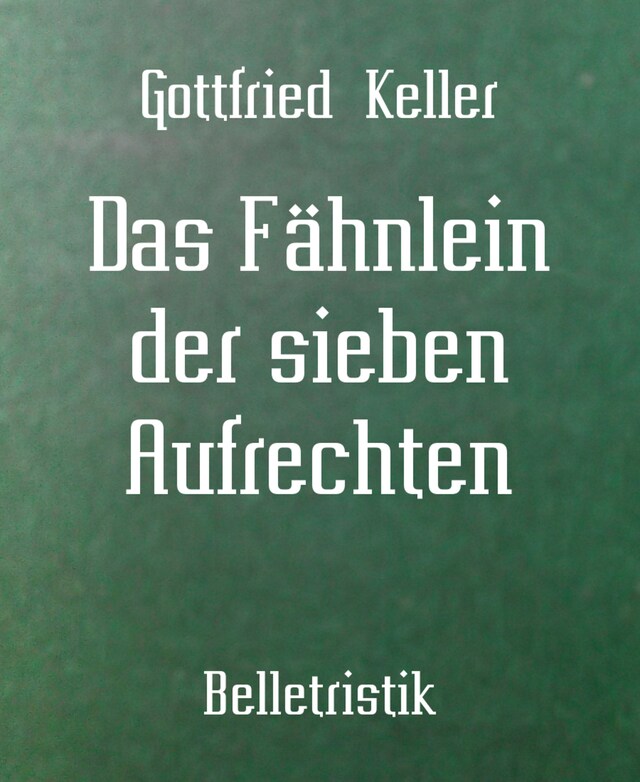 Kirjankansi teokselle Das Fähnlein der sieben Aufrechten