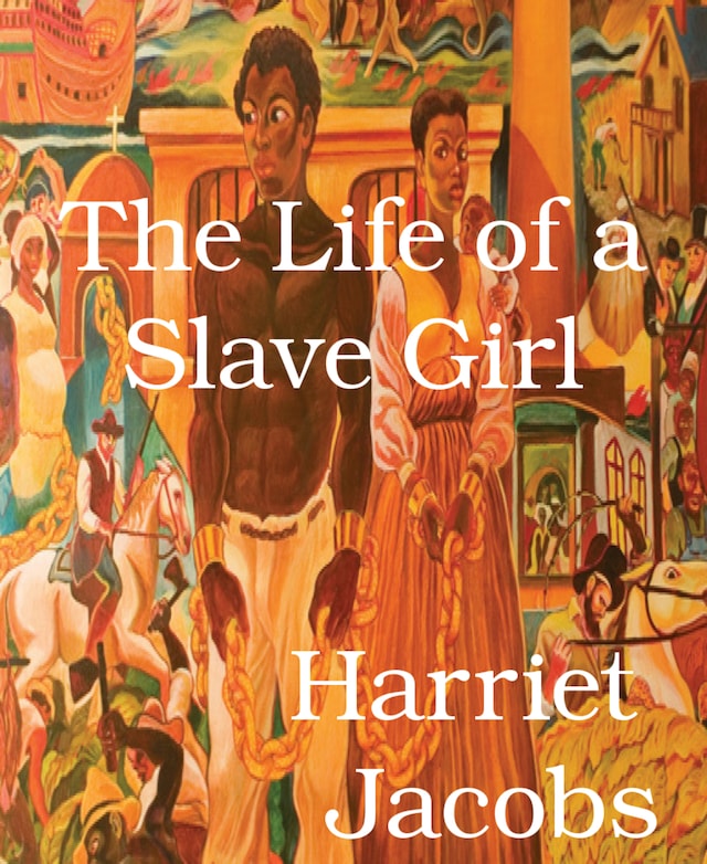 Kirjankansi teokselle The Life of a Slave Girl