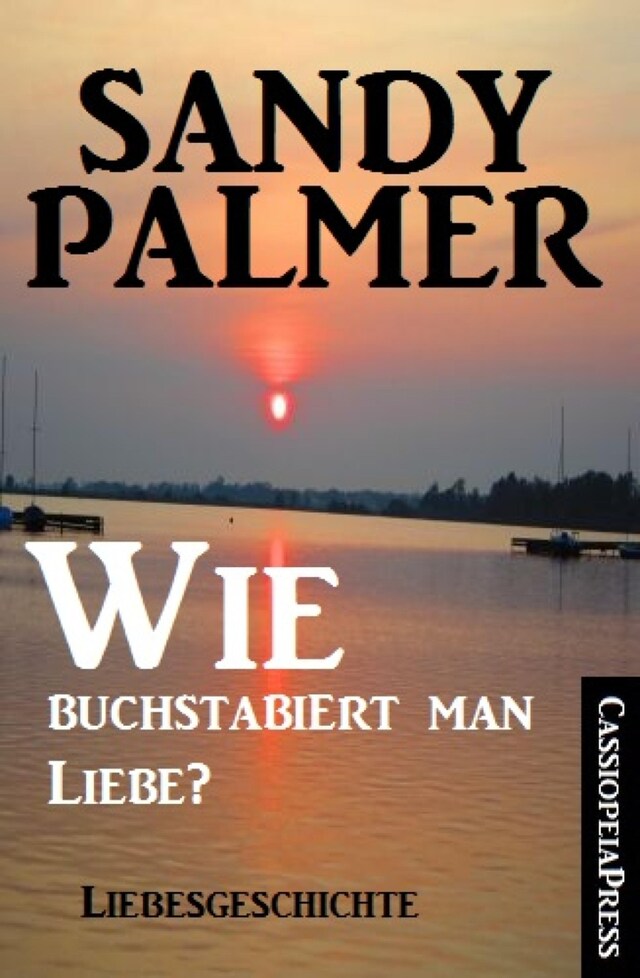 Wie buchstabiert man Liebe?