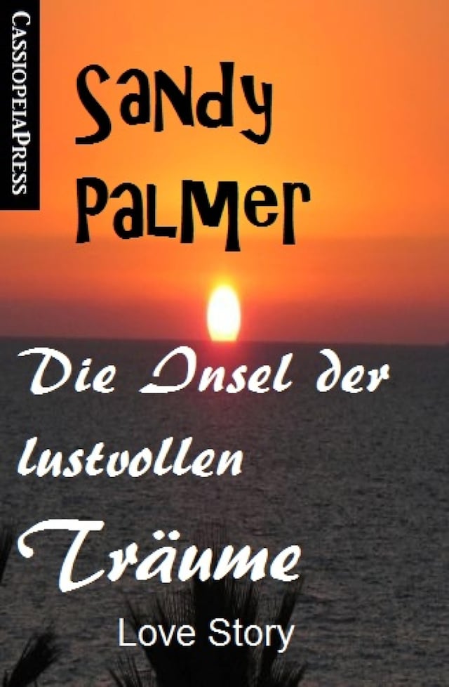Book cover for Die Insel der lustvollen Träume: Love Story
