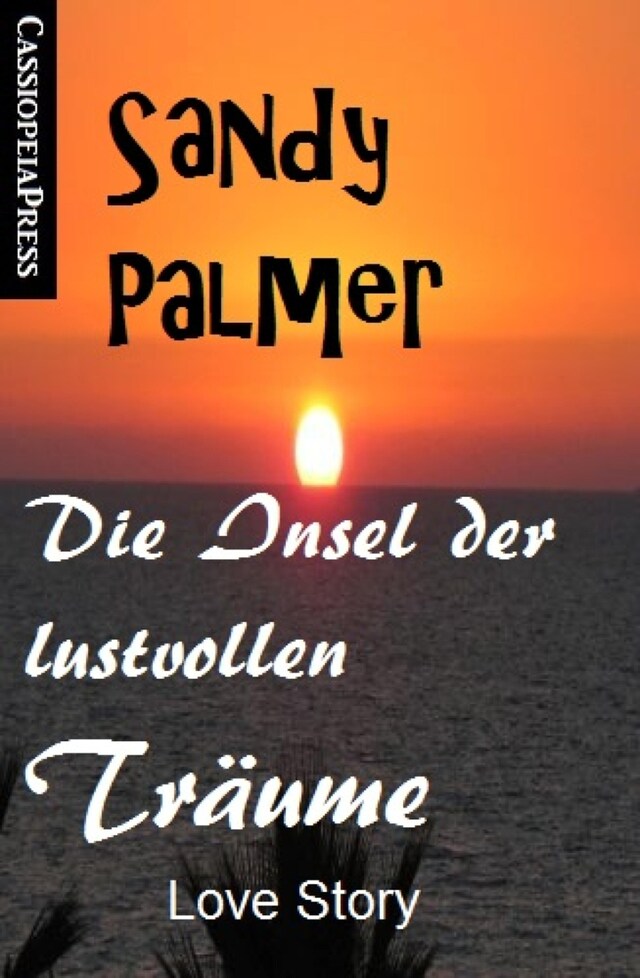 Portada de libro para Die Insel der lustvollen Träume: Love Story