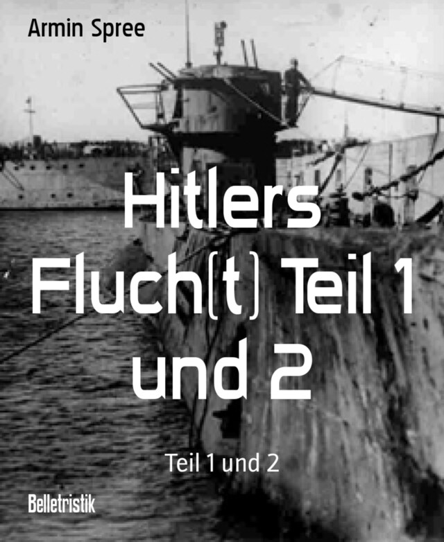 Buchcover für Hitlers Fluch(t) Teil 1 und 2