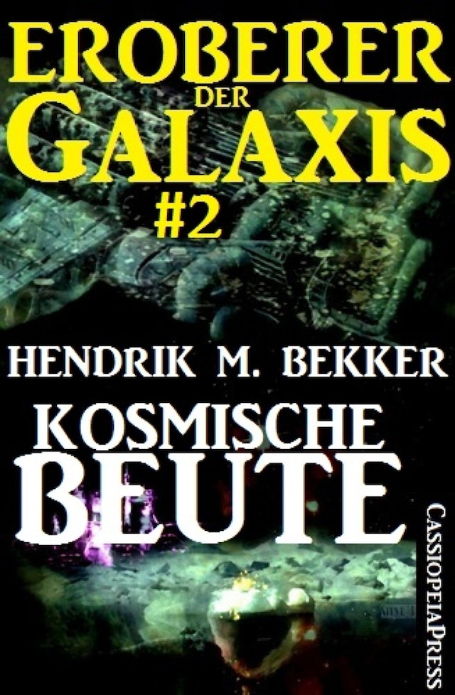 Book cover for Kosmische Beute - Eroberer der Galaxis #2