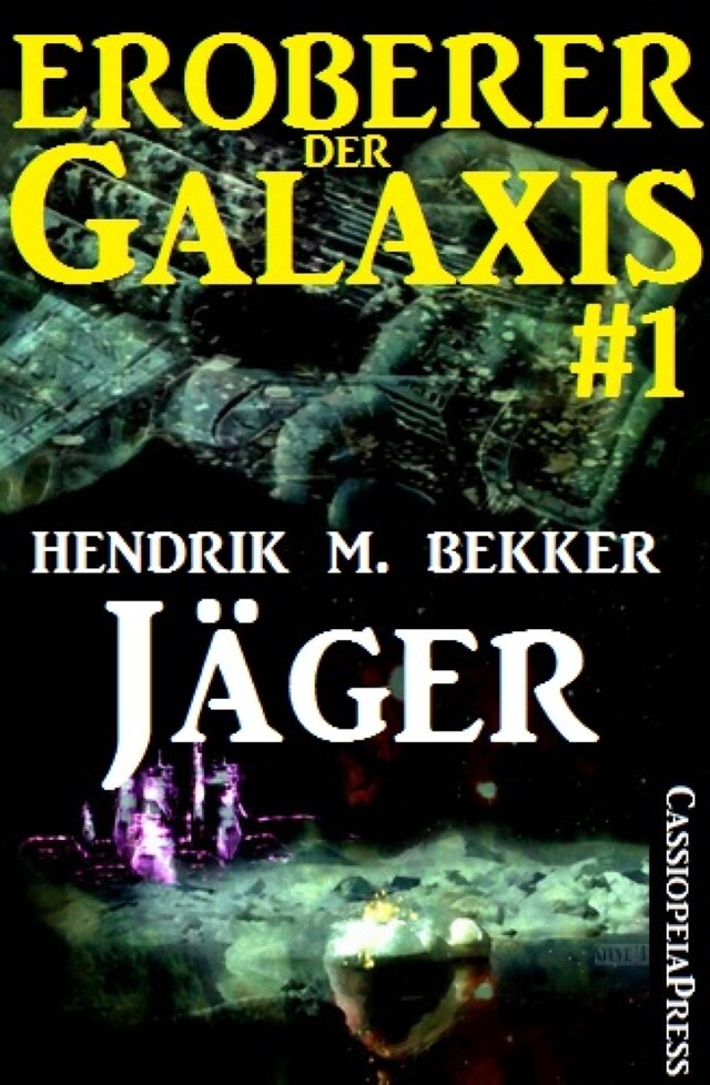 Book cover for Jäger - Eroberer der Galaxis 1