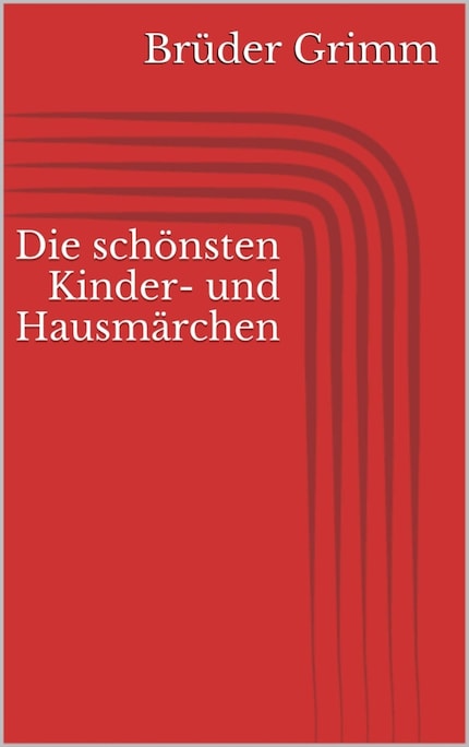 Die schönsten Kinder- und Hausmärchen bookCoverFor