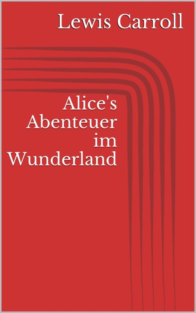 Buchcover für Alice's Abenteuer im Wunderland