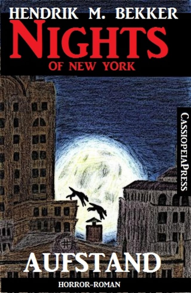 Kirjankansi teokselle Aufstand - Horror-Roman: Nights of New York
