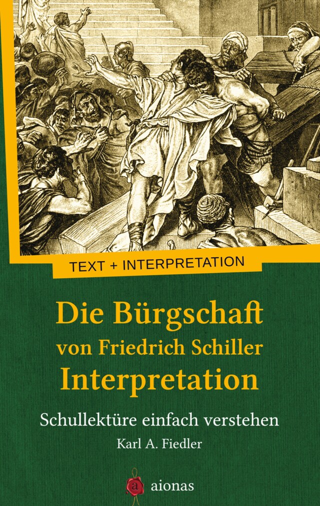 Buchcover für Die Bürgschaft von Friedrich Schiller. Interpretation