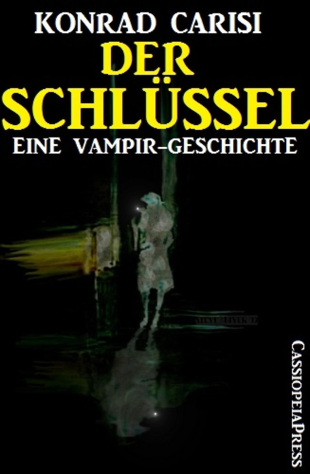 Copertina del libro per Eine Vampirgeschichte: Der Schlüssel