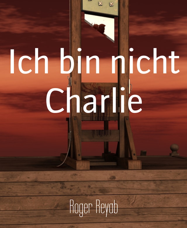 Bogomslag for Ich bin nicht Charlie