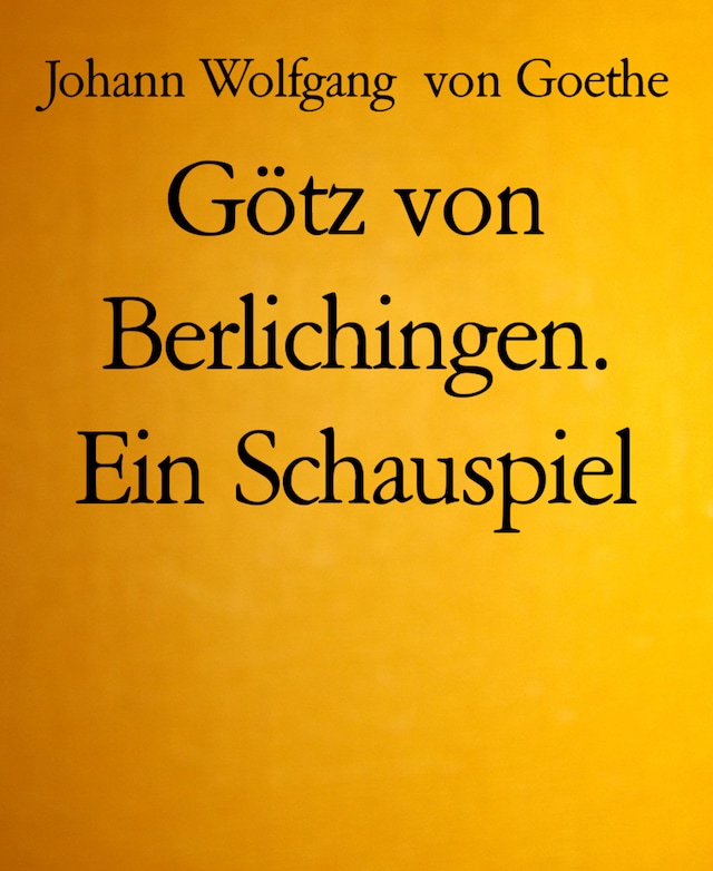Okładka książki dla Götz von Berlichingen. Ein Schauspiel