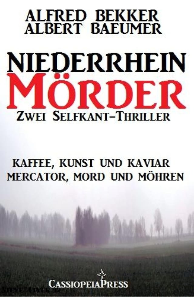 Couverture de livre pour Zwei Selfkant-Thriller: Kaffee, Kunst und Kaviar/Mercator, Mord und Möhren - Niederrhein-Mörder