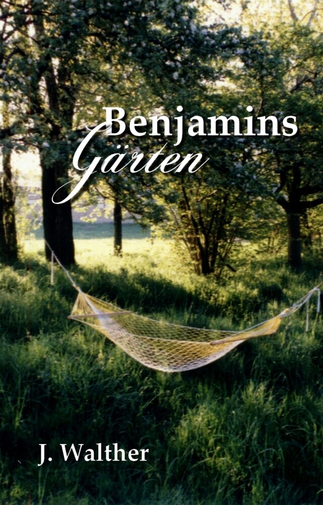 Buchcover für Benjamins Gärten