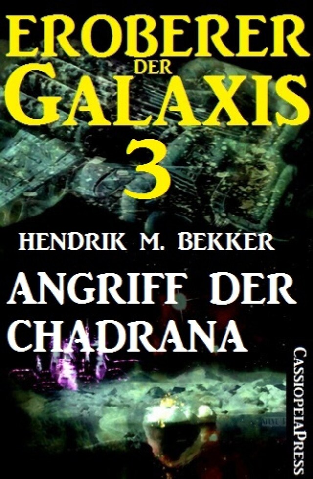 Boekomslag van Eroberer der Galaxis 3: Angriff der Chadrana