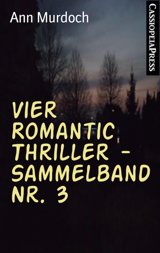 Book cover for Vier Romantic Thriller - Sammelband Nr. 3