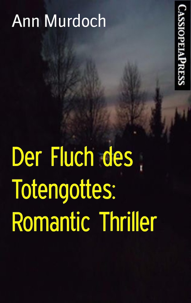 Kirjankansi teokselle Der Fluch des Totengottes: Romantic Thriller