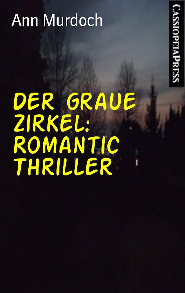 Book cover for Der graue Zirkel: Romantic Thriller