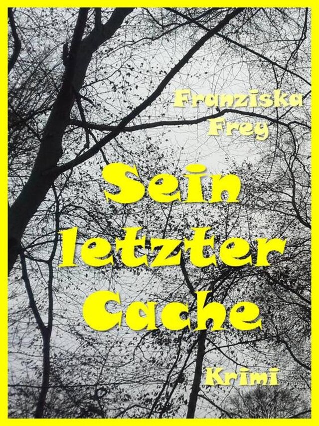 Book cover for Sein letzter Cache