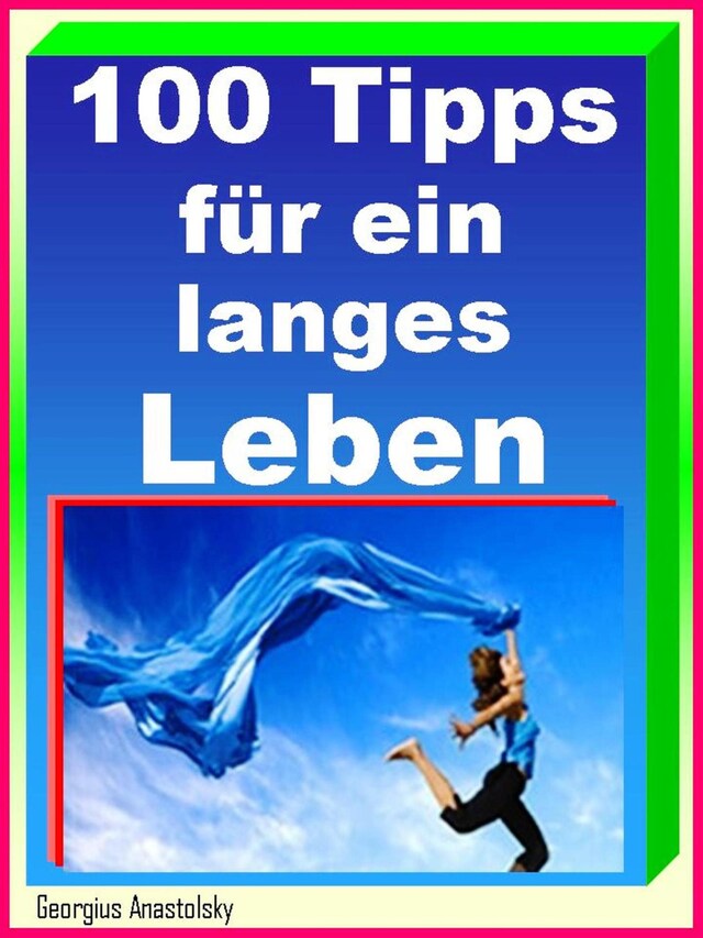 Boekomslag van 100 Tipps für ein langes Leben