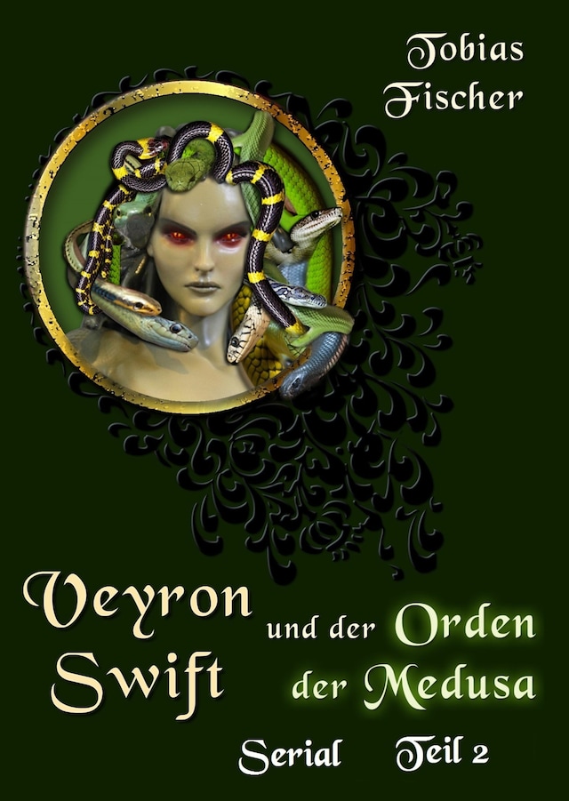 Book cover for Veyron Swift und der Orden der Medusa: Serial Teil 2