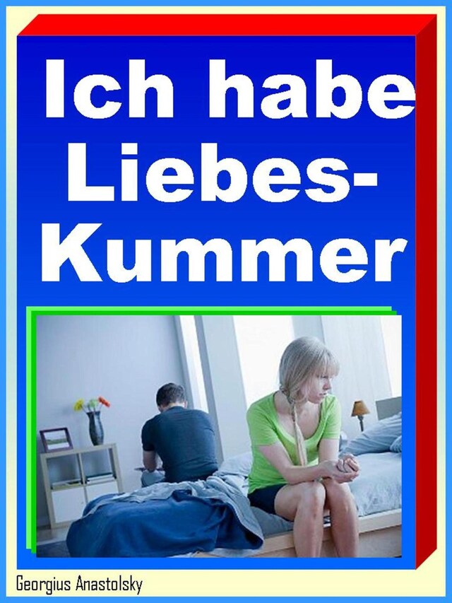 Buchcover für Ich habe Liebeskummer