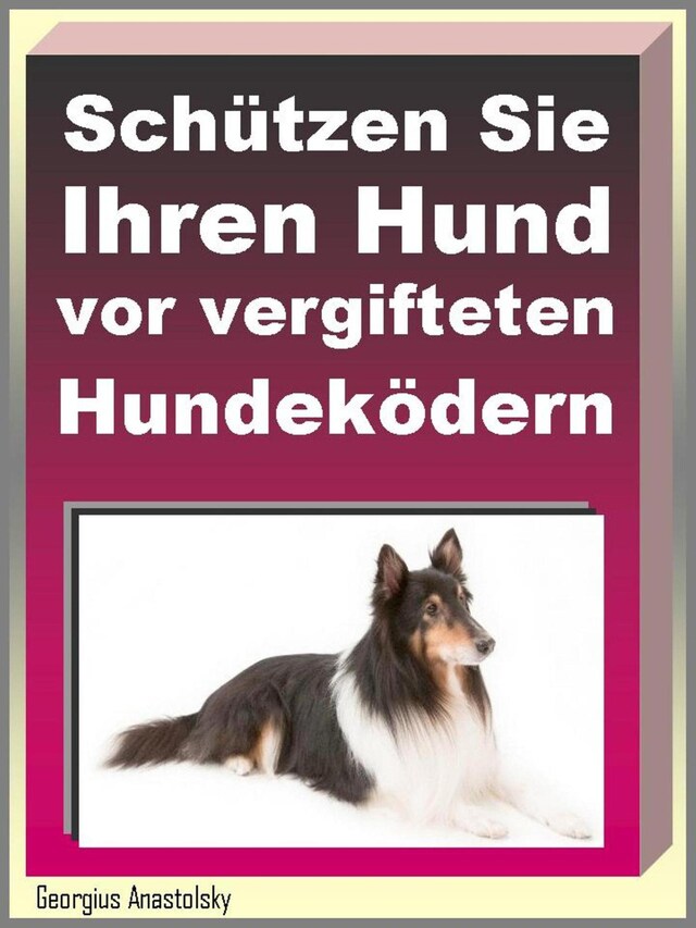 Buchcover für Schützen Sie Ihren Hund vor vergifteten Hundeködern