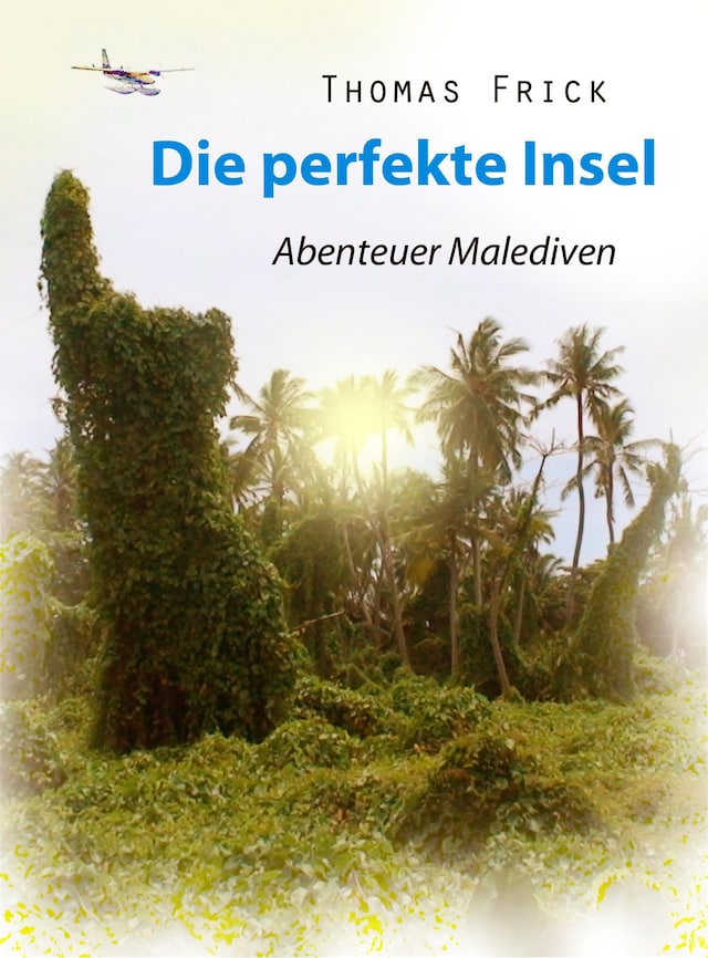 Buchcover für Die perfekte Insel