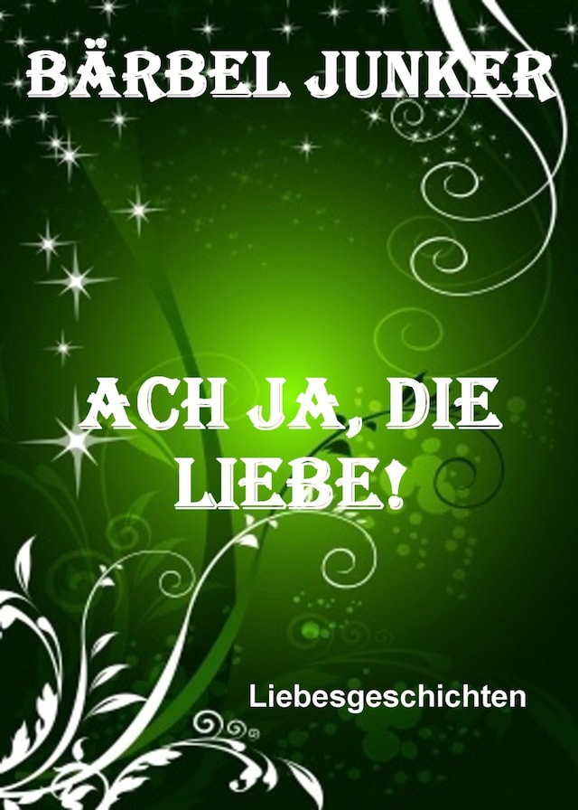 Portada de libro para Ach ja, die Liebe!