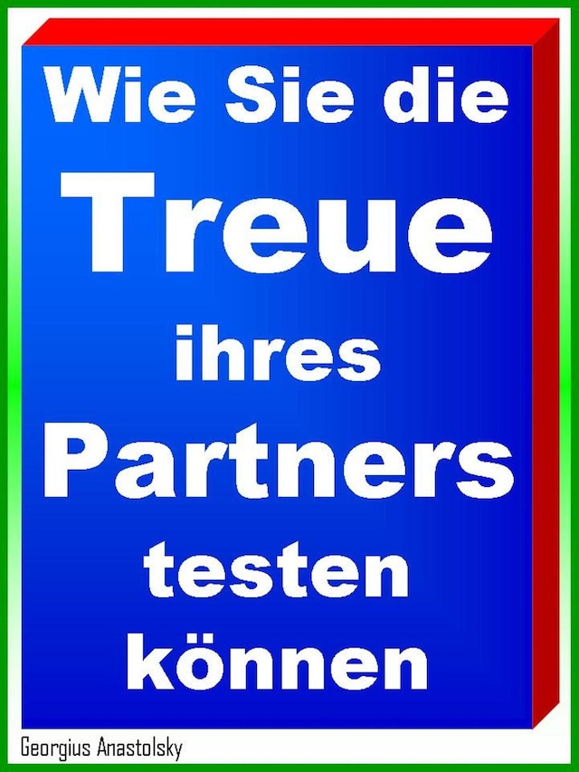 Bokomslag for Wie Sie die Treue ihres Partners testen können