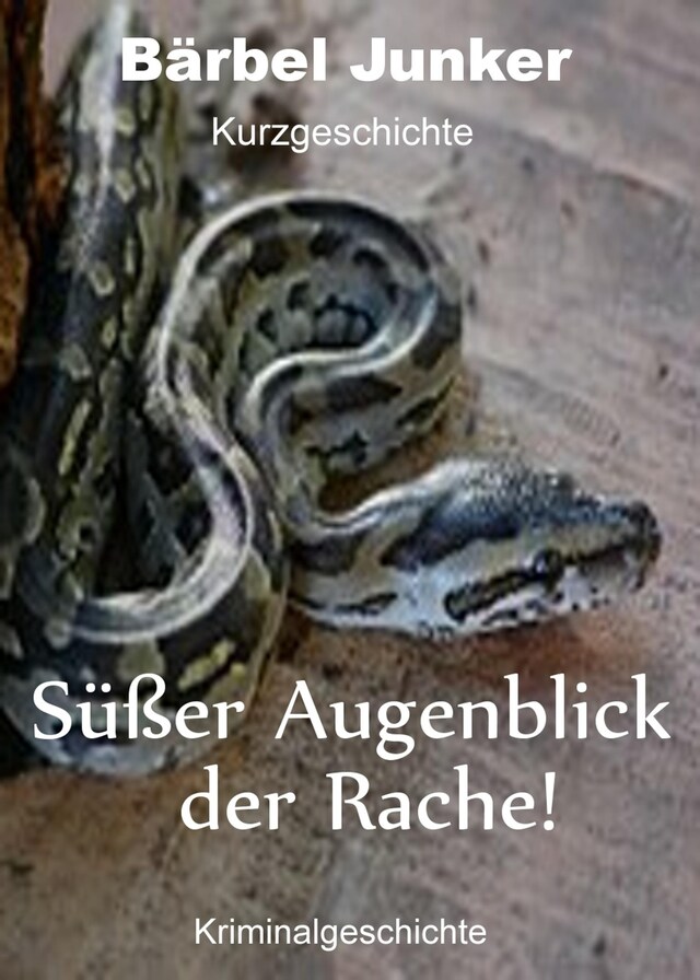 Copertina del libro per Süßer Augenblick der Rache!