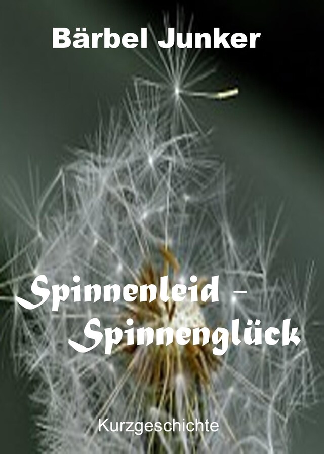 Book cover for Spinnenleid - Spinnenglück