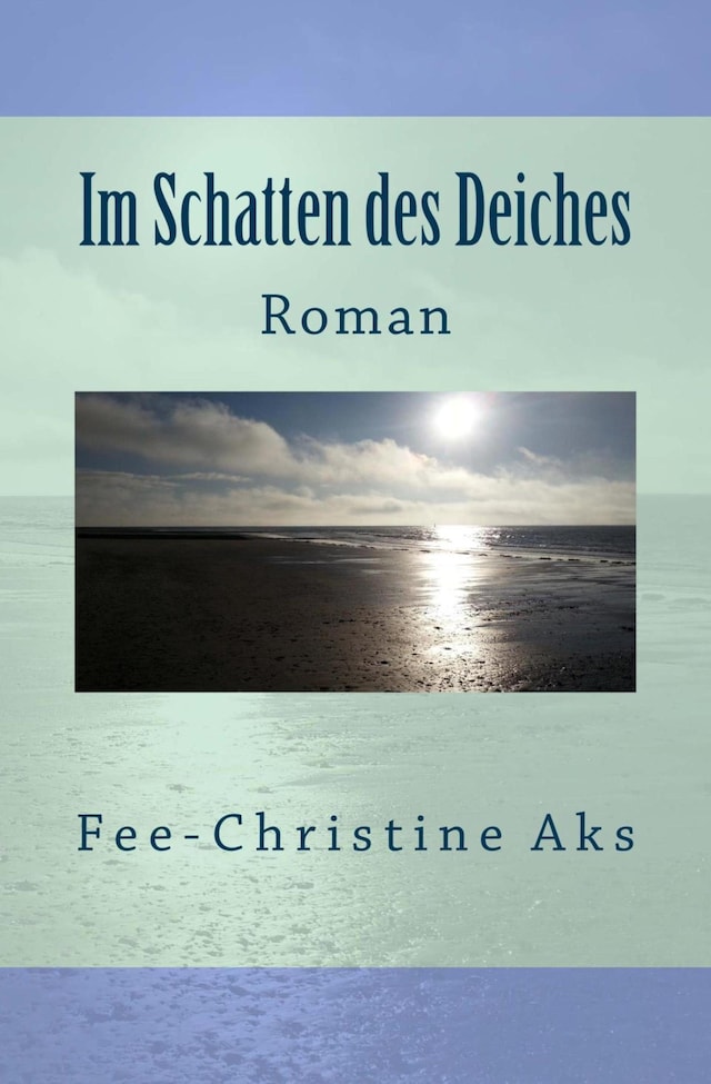 Book cover for Im Schatten des Deiches