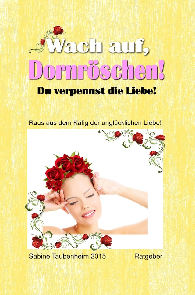 Book cover for Wach auf, Dornröschen! Du verpennst die Liebe!