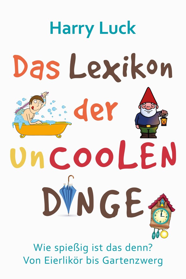 Book cover for Das Lexikon der uncoolen Dinge