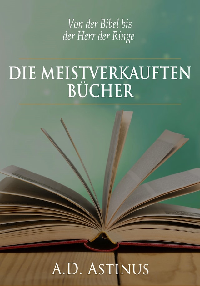 Buchcover für Die Neun meistverkauften Bücher der Literaturgeschichte