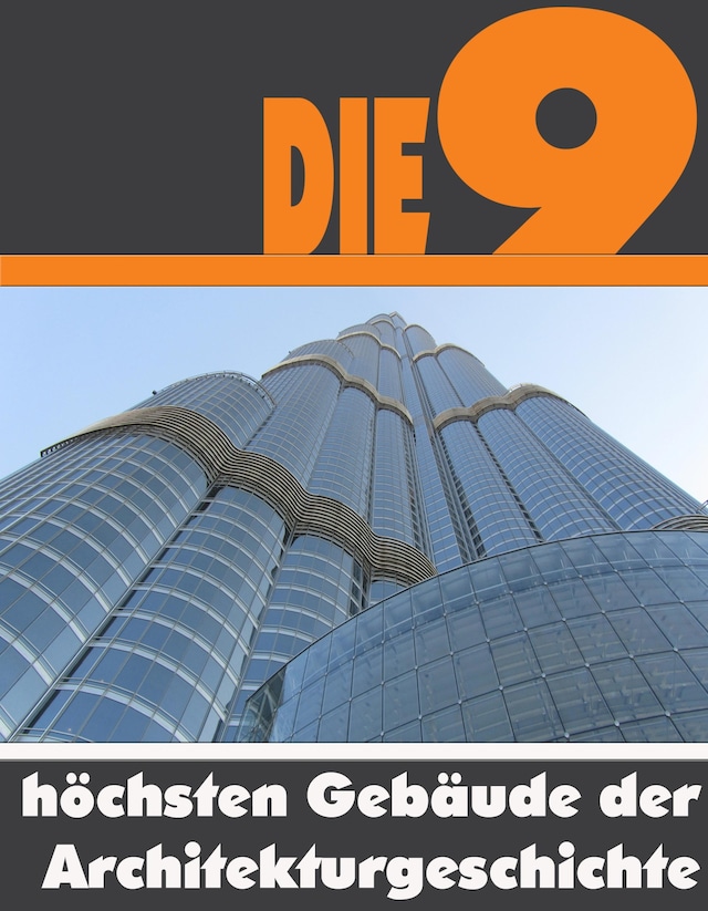 Buchcover für Die Neun höchsten Gebäude der Architekturgeschichte