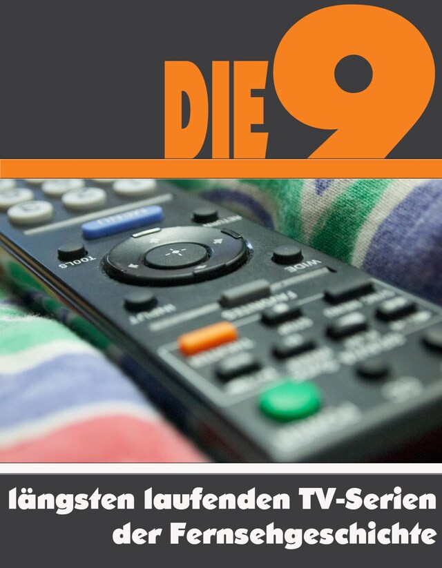 Okładka książki dla Die Neun am längsten laufenden TV-Serien der Fernsehgeschichte