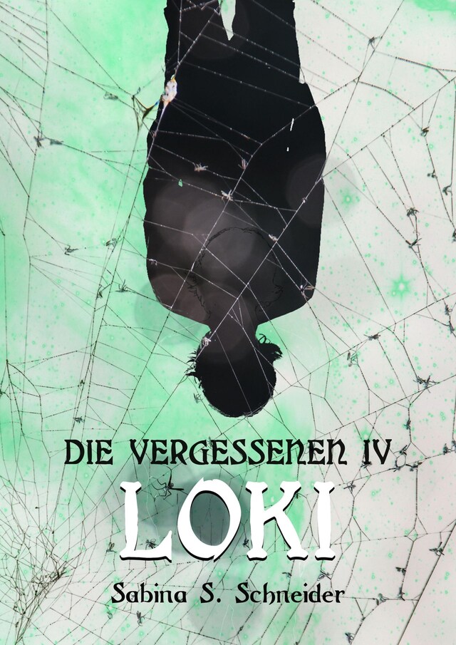 Book cover for Die Vergessenen: Loki - Buch 4