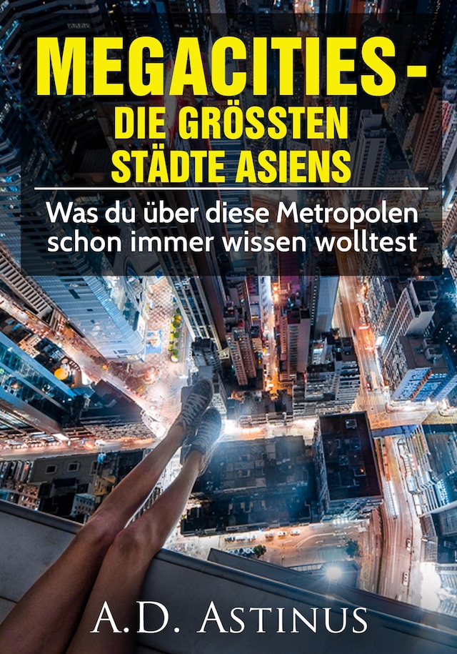 Buchcover für Die neun größten Städte Asiens