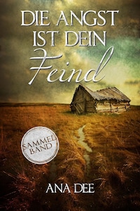 Die Angst ist dein Feind