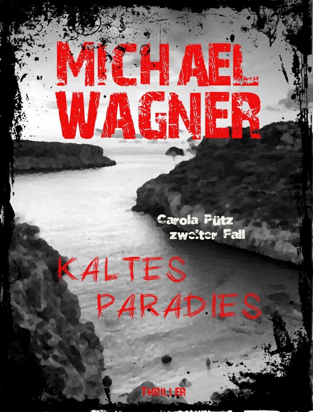 Book cover for Carola Pütz zweiter Fall - Kaltes Paradies