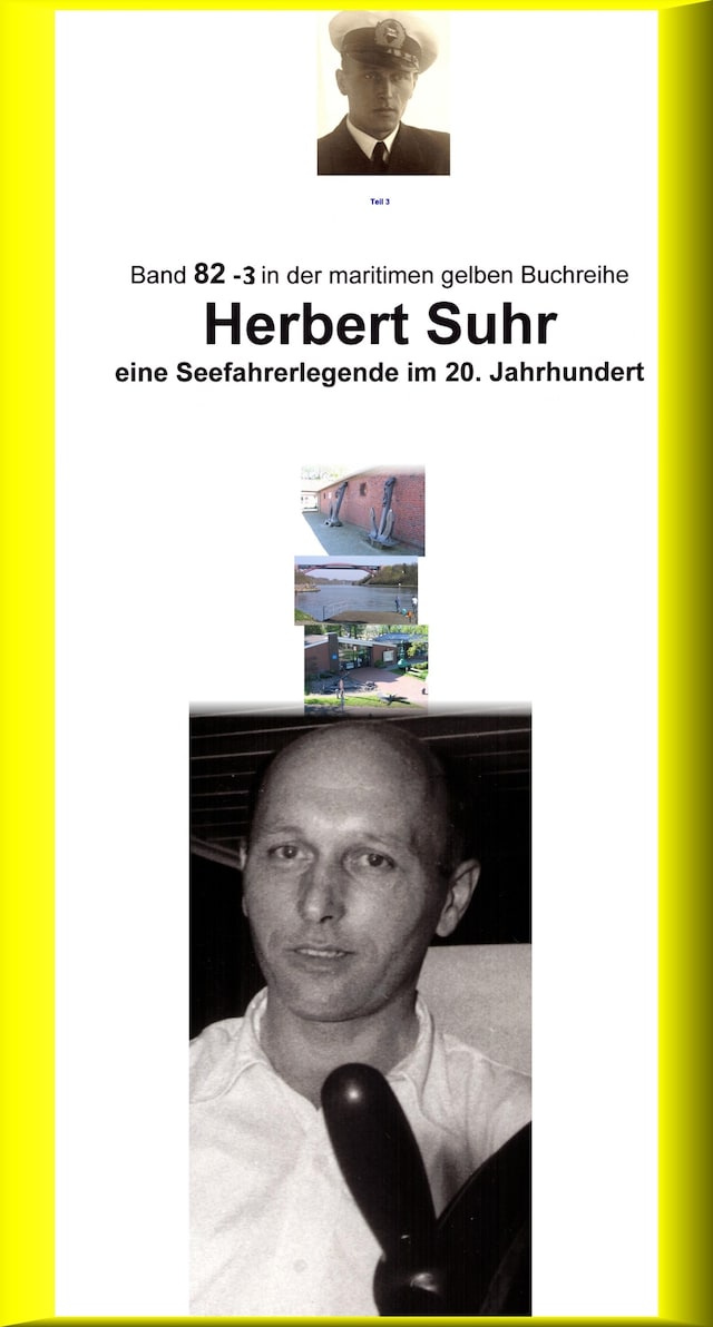 Book cover for Herbert Suhr – eine Seemannslegende – Kanallotse – ebook Teil 3