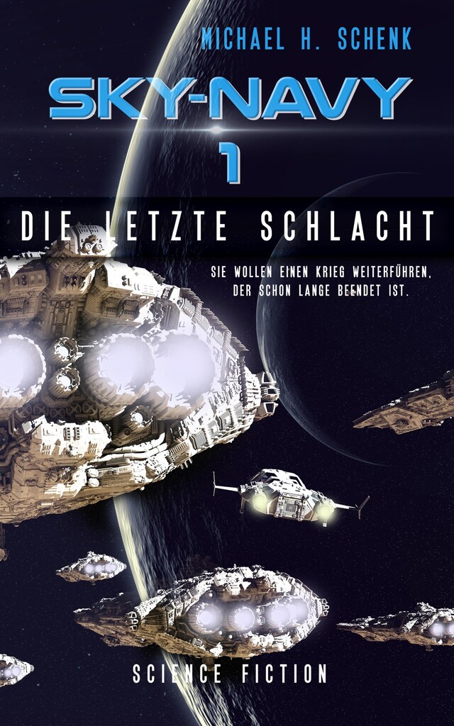 Copertina del libro per Sky-Navy 01: Die letzte Schlacht