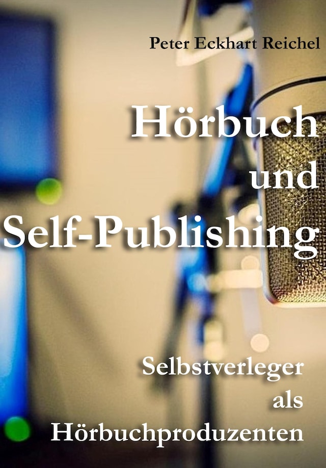 Kirjankansi teokselle Hörbuch und Self-Publishing