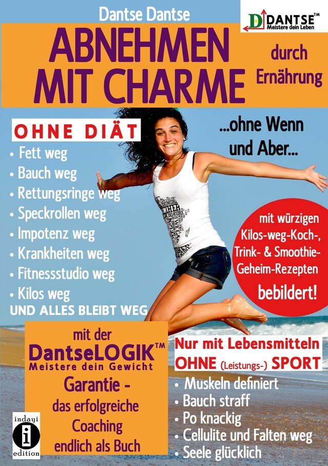 Portada de libro para ABNEHMEN MIT CHARME durch Ernährung ...ohne Wenn und Aber...OHNE DIÄT: Fett weg - Bauch weg - Rettungsringe weg -